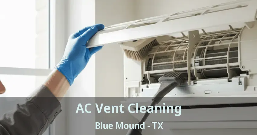 AC Vent Cleaning Blue Mound - TX