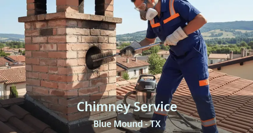 Chimney Service Blue Mound - TX