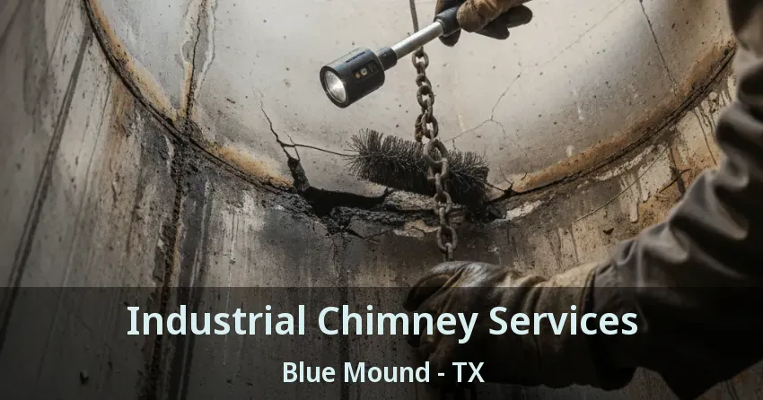 Industrial Chimney Services Blue Mound - TX